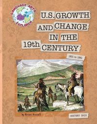 Produktbild: U.S. Growth and Change in the 19th Century