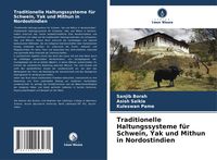 Produktbild: Traditionelle Haltungssysteme f&uuml;r Schwein, Yak und Mithun in Nordostindien