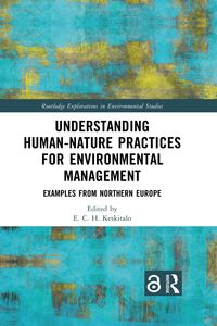 Produktbild: Understanding Human-Nature Practices for Environmental Management
