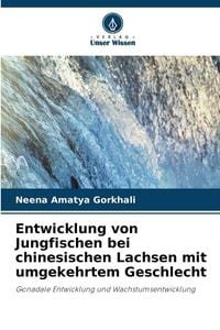 Produktbild: Entwicklung von Jungfischen bei chinesischen Lachsen mit umgekehrtem Geschlecht