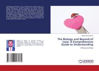 Produktbild: The Biology and Beyond of Love: A Comprehensive Guide to Understanding