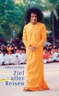 Produktbild: Sathya Sai Baba &ndash; Ziel aller Reisen