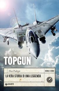 Produktbild: Topgun. La vera storia di una leggenda