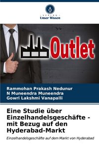 Produktbild: Eine Studie &uuml;ber Einzelhandelsgesch&auml;fte - mit Bezug auf den Hyderabad-Markt