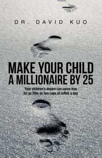 Produktbild: Make Your Child A Millionaire By 25