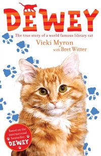 Produktbild: Dewey: The True Story of a World-Famous Library Cat