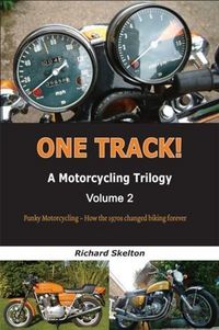 Produktbild: One Track! A Motorcycling Trilogy Volume 2