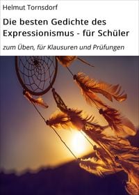 Produktbild: Die besten Gedichte des Expressionismus - f&uuml;r Sch&uuml;ler