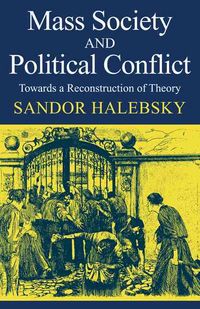 Produktbild: Mass Society and Political Conflict