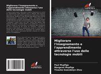 Produktbild: Migliorare l'insegnamento e l'apprendimento attraverso l'uso delle tecnologie mobili