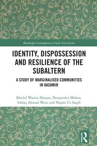 Produktbild: Identity, Dispossession and Resilience of the Subaltern