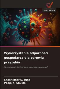 Produktbild: Wykorzystanie odporno&iquest;ci gospodarza dla zdrowia przyz&iquest;bia