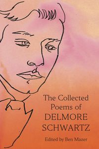 Produktbild: The Collected Poems of Delmore Schwartz