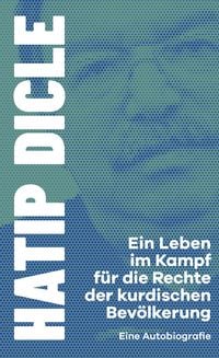Produktbild: Ein Leben im Kampf f&uuml;r die Rechte der kurdischen Bev&ouml;lkerung