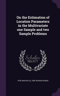 Produktbild: On the Estimation of Location Parameters in the Multivariate one Sample and two Sample Problems