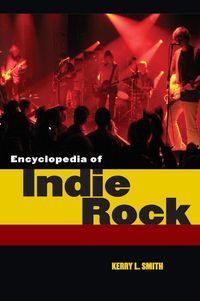 Produktbild: Encyclopedia of Indie Rock