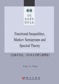 Produktbild: Functional Inequalities Markov Semigroups and Spectral Theory