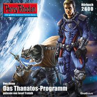 Bild vom Artikel Perry Rhodan 2600: Das Thanatos-Programm - kostenlos vom Autor Uwe Anton