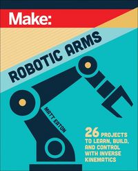 Produktbild: Make: Robotic Arms