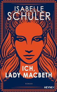 Bild vom Artikel Ich, Lady Macbeth vom Autor Isabelle Schuler
