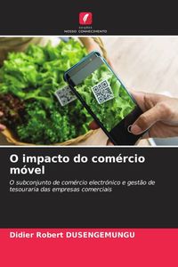 Produktbild: O impacto do com&eacute;rcio m&oacute;vel