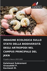 Produktbild: Indagine Ecologica Sullo Stato Della Biodiversit&agrave; Degli Artropodi Nel Campus Principale Del Jkkn