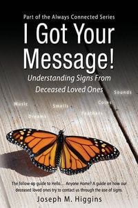 Produktbild: I Got Your Message! Understanding Signs From Deceased Loved Ones