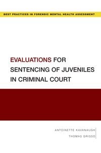 Produktbild: Evaluations for Sentencing of Juveniles in Criminal Court