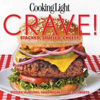 Produktbild: Crave!: Stacked, Stuffed, Cheesy, Crunchy & Chocolaty Comfort Foods