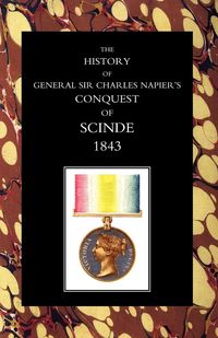 Produktbild: HISTORY OF GENERAL SIR CHARLES NAPIER'S CONQUEST OF SCINDE