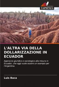 Produktbild: L'altra Via Della Dollarizzazione in Ecuador