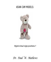 Produktbild: Asian Cam Models: Digital Virtual Virgin Prostitutes?