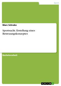 Produktbild: Sportsucht - Erstellung eines Betreuungskonzeptes