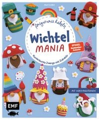 Produktbild: Wichtelmania - Wichtel-Amigurumis h&auml;keln mit @muffi_corn