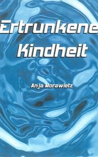 Produktbild: Ertrunkene Kindheit
