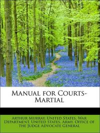 Produktbild: Murray, A: Manual for Courts-Martial