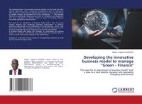 Produktbild: Developing the innovative business model to manage "Green - Finance"
