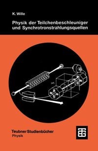 Produktbild: Physik der Teilchenbeschleuniger und Synchrotronstrahlungsquellen