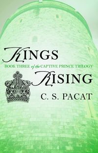 Bild vom Artikel Kings Rising vom Autor C. S. Pacat