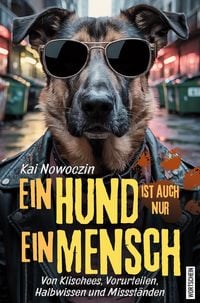 Produktbild: Ein Hund ist auch nur ein Mensch