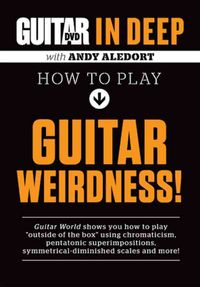 Produktbild: Aledort, A: Guitar World in Deep -- How to Play Guitar Weird