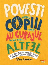 Produktbild: Pove&iquest;ti pentru copiii care au curajul sa fie altfel