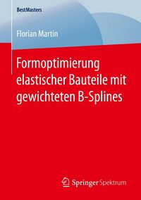 Produktbild: Formoptimierung elastischer Bauteile mit gewichteten B-Splines