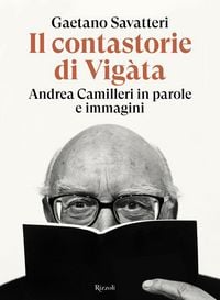 Produktbild: Il contastorie di Vig&agrave;ta. Andrea Camilleri in parole e immagini