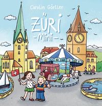 Züri mini - Mein erstes Zürich Buch