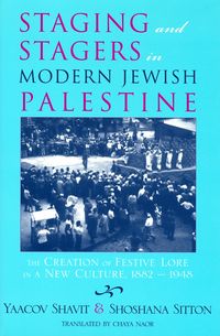 Produktbild: Staging and Stagers in Modern Jewish Palestine