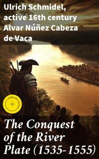 Produktbild: The Conquest of the River Plate (1535-1555)