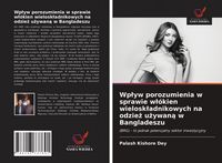 Produktbild: Wp&iquest;yw porozumienia w sprawie w&iquest;&oacute;kien wielosk&iquest;adnikowych na odzie&iquest; u&iquest;ywan&iquest; w Bangladeszu