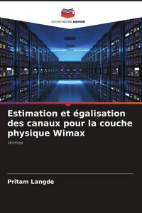 Produktbild: Estimation et &eacute;galisation des canaux pour la couche physique Wimax