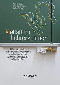 Bild vom Artikel Vielfalt im Lehrerzimmer vom Autor Viola B. Georgi